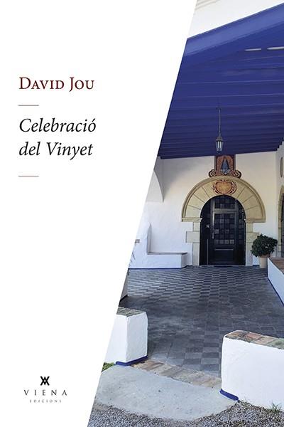 CELEBRACIÓ DEL VINYET | 9788419474292 | JOU MIRABENT, DAVID | Llibreria Online de Vilafranca del Penedès | Comprar llibres en català