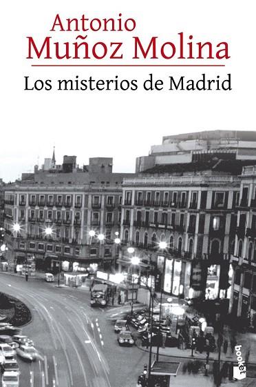 LOS MISTERIOS DE MADRID | 9788432225925 | MUÑOZ MOLINA, ANTONIO | Llibreria Online de Vilafranca del Penedès | Comprar llibres en català
