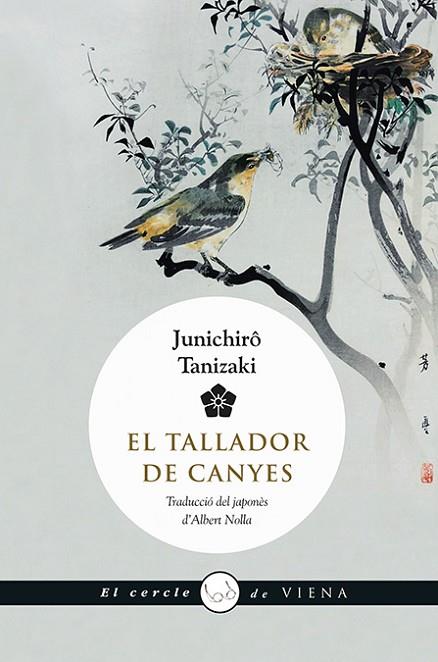 EL TALLADOR DE CANYES | 9788483308516 | TANIZAKI, JUNICHIRÔ | Llibreria Online de Vilafranca del Penedès | Comprar llibres en català