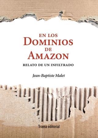 EN LOS DOMINIOS DE AMAZON | 9788492755981 | MALET, JEAN-BAPTISTE | Llibreria Online de Vilafranca del Penedès | Comprar llibres en català