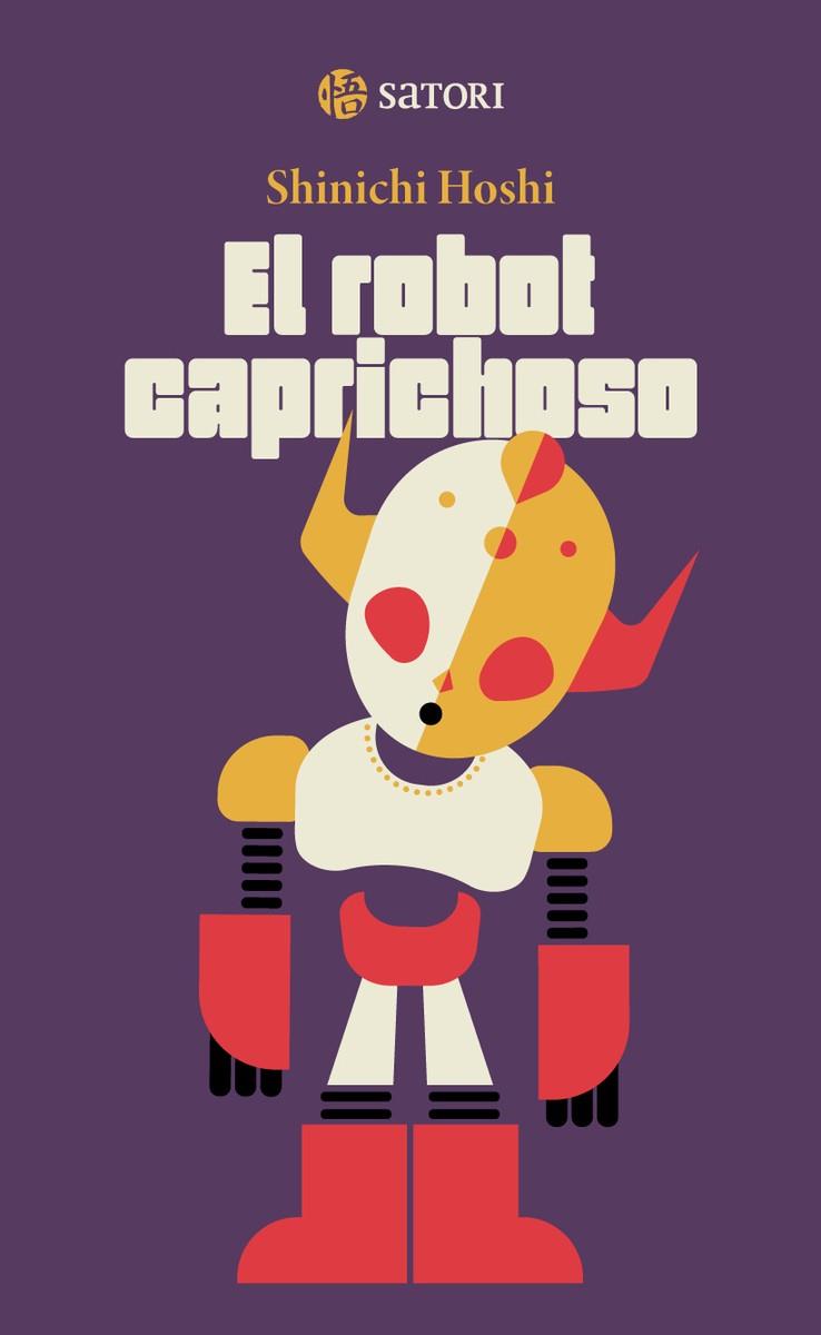 EL ROBOT CAPRICHOSO | 9788419035745 | HOSHI, SHINICHI | Llibreria Online de Vilafranca del Penedès | Comprar llibres en català