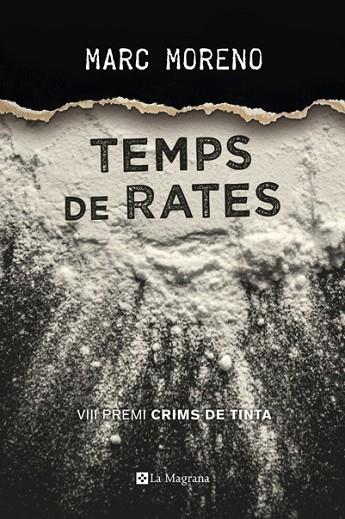 TEMPS DE RATES ( PREMI CRIMS DE TINTA 2017 ) | 9788482648194 | MORENO MARTÍNEZ, MARC | Llibreria Online de Vilafranca del Penedès | Comprar llibres en català