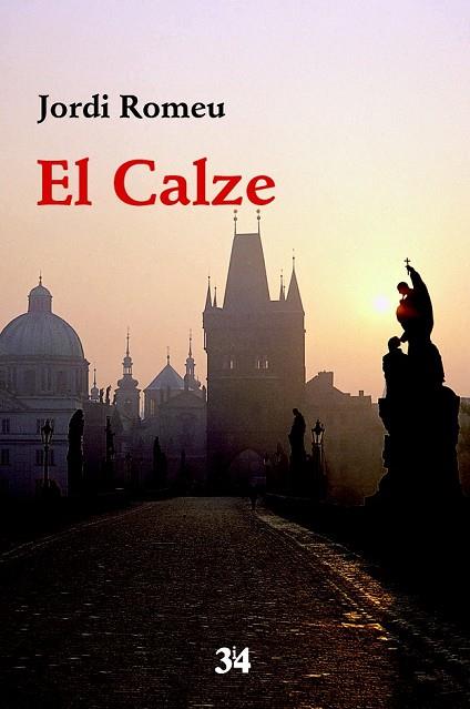 EL CALZE | 9788475029825 | ROMEU ROVIRA, JORDI | Llibreria Online de Vilafranca del Penedès | Comprar llibres en català