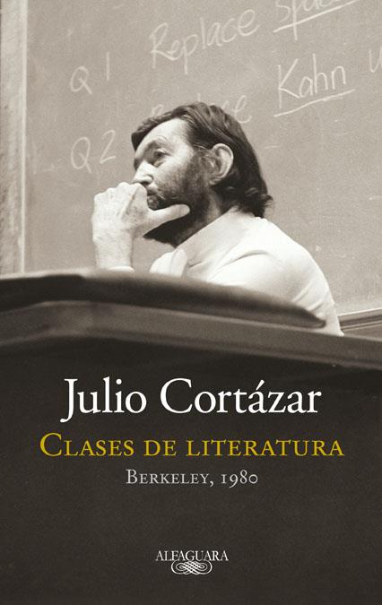 CLASES DE LITERATURA | 9788420415161 | CORTÁZAR, JULIO | Llibreria Online de Vilafranca del Penedès | Comprar llibres en català