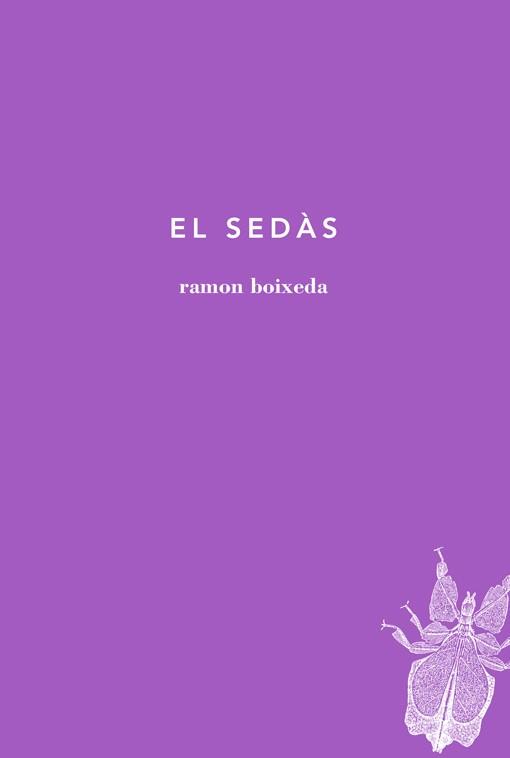EL SEDÀS | 9788494329432 | BOIXEDA, RAMON | Llibreria Online de Vilafranca del Penedès | Comprar llibres en català