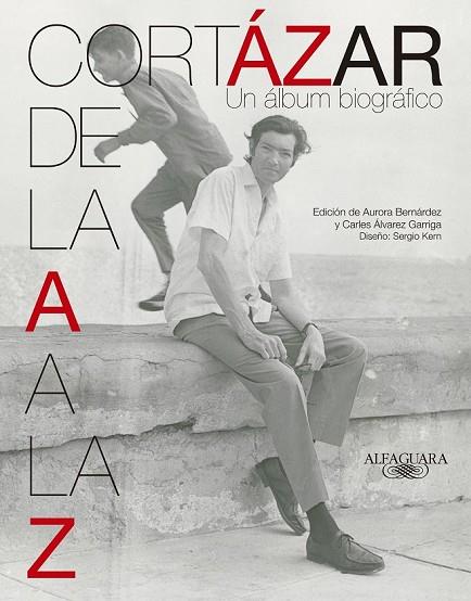 CORTÁZAR DE LA A A LA Z | 9788420415932 | CORTÁZAR, JULIO | Llibreria Online de Vilafranca del Penedès | Comprar llibres en català