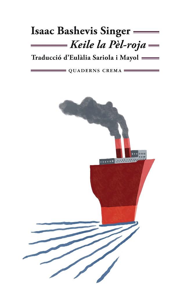 KEILE LA PÈL-ROJA | 9788477276746 | SINGER, ISAAC BASHEVIS | Llibreria Online de Vilafranca del Penedès | Comprar llibres en català
