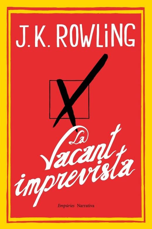 LA VACANT IMPREVISTA | 9788497878173 | ROWLING, J K | Llibreria Online de Vilafranca del Penedès | Comprar llibres en català