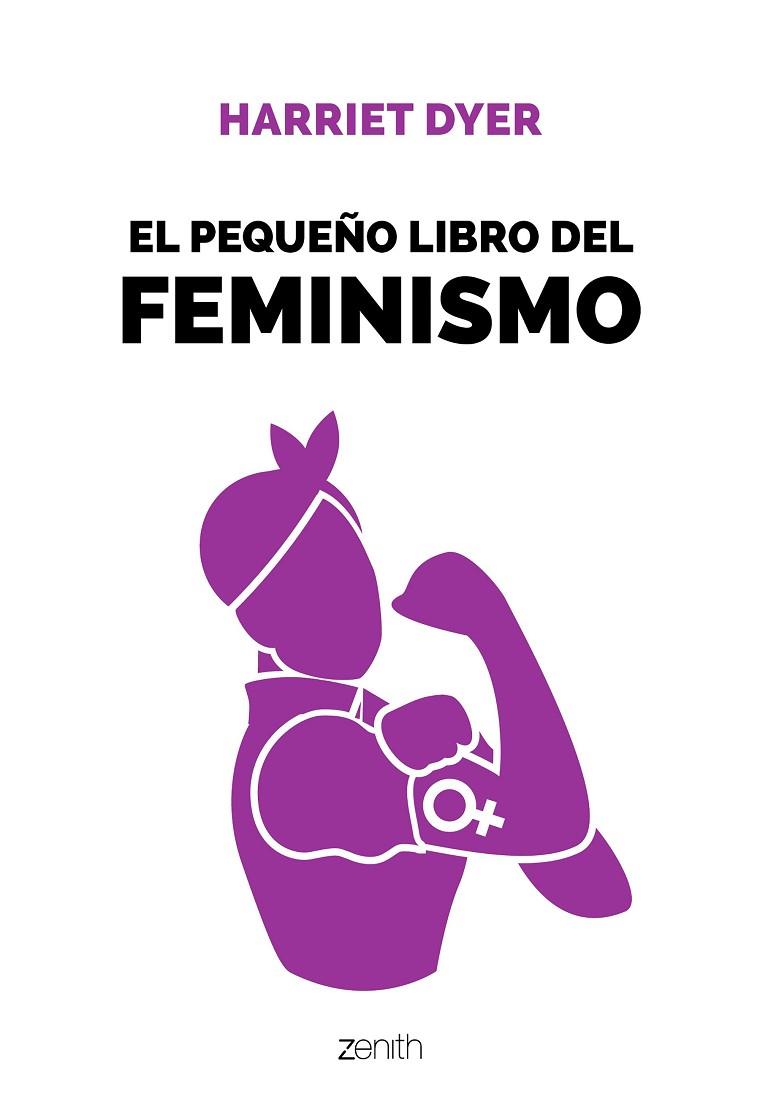 EL PEQUEÑO LIBRO DEL FEMINISMO | 9788408196396 | DYER, HARRIET | Llibreria Online de Vilafranca del Penedès | Comprar llibres en català