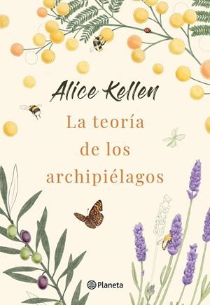 LA TEORÍA DE LOS ARCHIPIÉLAGOS | 9788408264385 | KELLEN, ALICE | Llibreria Online de Vilafranca del Penedès | Comprar llibres en català