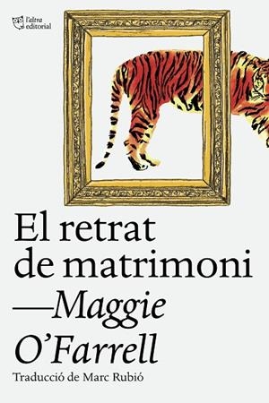 EL RETRAT DE MATRIMONI | 9788412620160 | O'FARRELL, MAGGIE | Llibreria L'Odissea - Libreria Online de Vilafranca del Penedès - Comprar libros