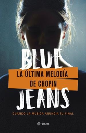 LA ULTIMA MELODIA DE CHOPIN | 9788408271710 | BLUE JEANS | Llibreria L'Odissea - Libreria Online de Vilafranca del Penedès - Comprar libros