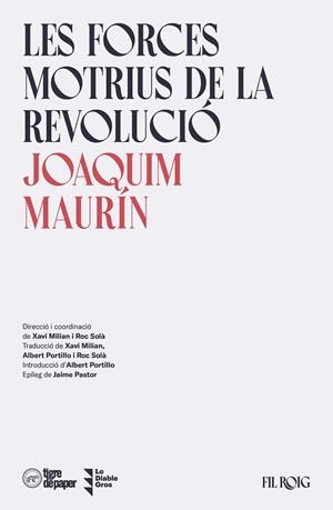 LES FORCES MOTRIUS DE LA REVOLUCIÓ | 9788418705625 | MAURÍN, JOAQUIM | Llibreria Online de Vilafranca del Penedès | Comprar llibres en català