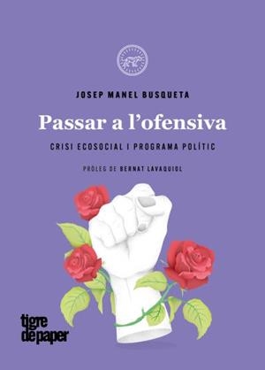 PASSAR A L'OFENSIVA | 9788418705649 | BUSQUETA, JOSEP MANEL | Llibreria Online de Vilafranca del Penedès | Comprar llibres en català