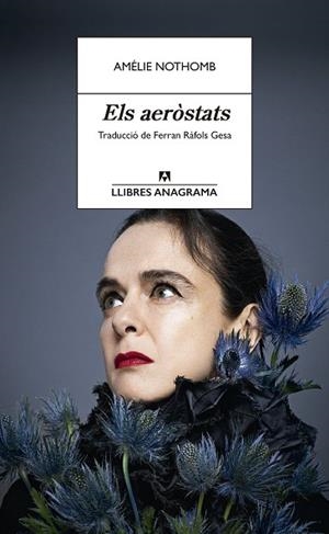 ELS AERÒSTATS | 9788433922298 | NOTHOMB, AMÉLIE | Llibreria Online de Vilafranca del Penedès | Comprar llibres en català