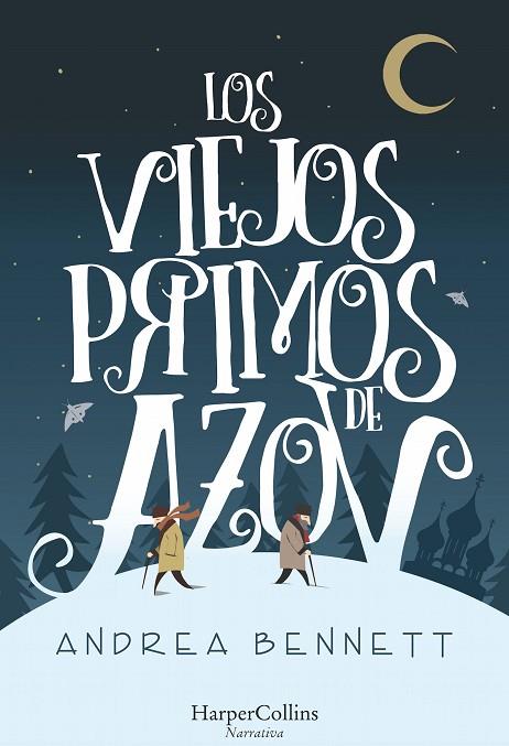 LOS VIEJOS PRIMOS DE AZOV | 9788491392118 | BENNETT, ANDREA | Llibreria Online de Vilafranca del Penedès | Comprar llibres en català