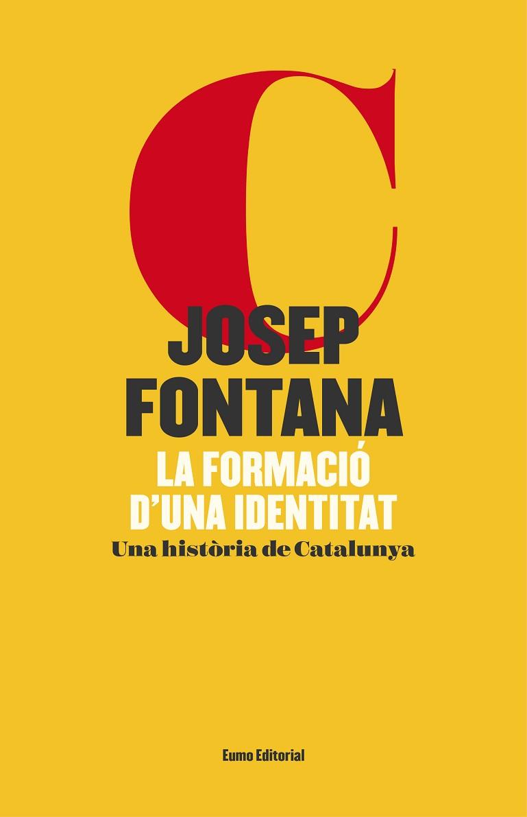 LA FORMACIÓ D'UNA IDENTITAT ( EDICIÓ IL·LUSTRADA ) | 9788497665766 | FONTANA LÁZARO, JOSEP | Llibreria Online de Vilafranca del Penedès | Comprar llibres en català