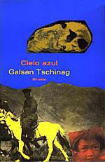 CIELO AZUL | 9788478442225 | G.TSCHINAG | Llibreria Online de Vilafranca del Penedès | Comprar llibres en català