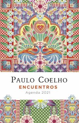 ENCUENTROS ( AGENDA PAULO COELHO 2021 ) | 9788408227267 | COELHO, PAULO | Llibreria L'Odissea - Libreria Online de Vilafranca del Penedès - Comprar libros