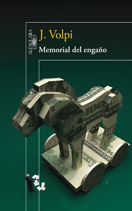 MEMORIAL DEL ENGAÑO | 9788420415970 | VOLPI, JORGE | Llibreria L'Odissea - Libreria Online de Vilafranca del Penedès - Comprar libros