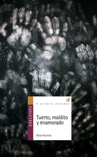 TUERTO MALDITO Y ENAMORADO | 9788426375339 | HUERTAS, ROSA | Llibreria L'Odissea - Libreria Online de Vilafranca del Penedès - Comprar libros