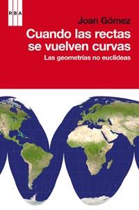CUANDO LAS RECTAS SE VUELVEN CURVAS | 9788498678567 | GOMEZ, JOAN | Llibreria Online de Vilafranca del Penedès | Comprar llibres en català