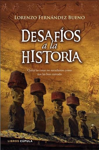 DESAFIOS DE LA HISTORIA | 9788448067557 | FERNANDEZ BUENO, LORENZO | Llibreria Online de Vilafranca del Penedès | Comprar llibres en català