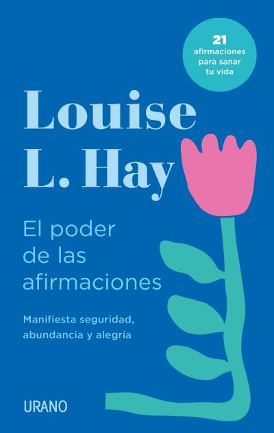 EL PODER DE LAS AFIRMACIONES | 9788418714016 | HAY, LOUISE | Llibreria L'Odissea - Libreria Online de Vilafranca del Penedès - Comprar libros