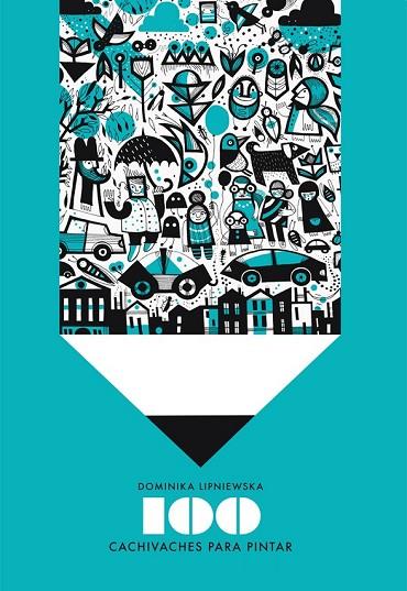 100 CACHIVACHES PARA PINTAR | 9788416497003 | LIPNIEWSKA, DOMINIKA | Llibreria L'Odissea - Libreria Online de Vilafranca del Penedès - Comprar libros