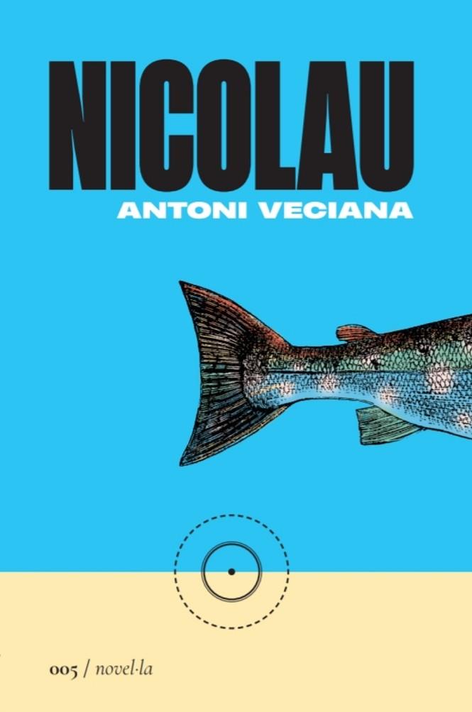 NICOLAU | 9788419059048 | VECIANA RIBES, ANTONI | Llibreria L'Odissea - Libreria Online de Vilafranca del Penedès - Comprar libros