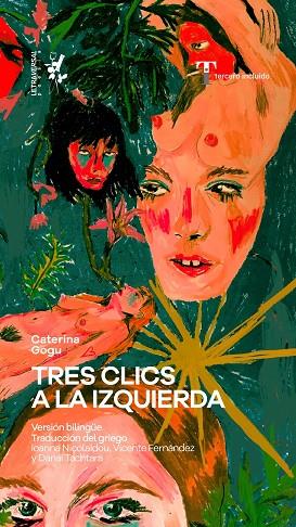 TRES CLICS A LA IZQUIERDA | 9788412713725 | GOGU, CATERINA | Llibreria L'Odissea - Libreria Online de Vilafranca del Penedès - Comprar libros