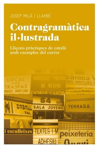 CONTRAGRAMATICA IL·LUSTRADA | 9788415192091 | MILA LLAMBI, JOSEP | Llibreria Online de Vilafranca del Penedès | Comprar llibres en català