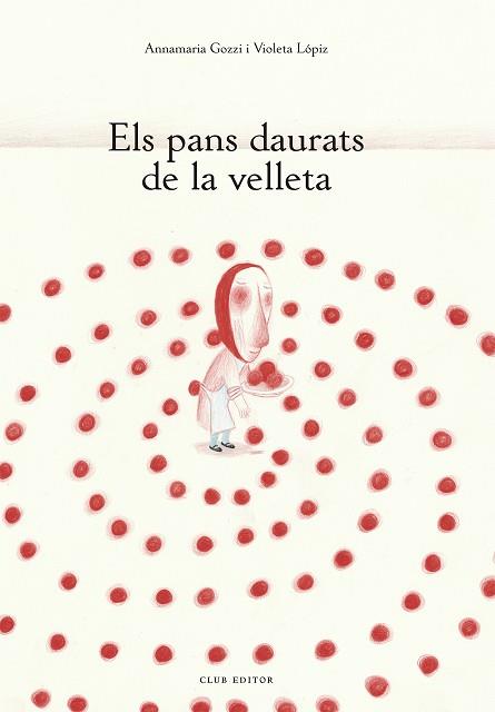 ELS PANS DAURATS DE LA VELLETA | 9788473293648 | GOZZI, ANNAMARIA | Llibreria L'Odissea - Libreria Online de Vilafranca del Penedès - Comprar libros