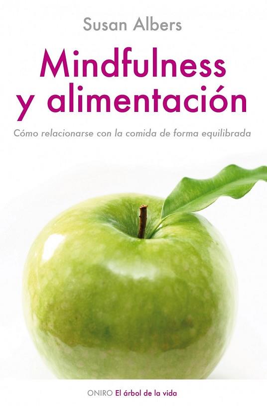 MINDFULNESS Y ALIMENTACION | 9788497544672 | ALBERS, SUSAN | Llibreria L'Odissea - Libreria Online de Vilafranca del Penedès - Comprar libros