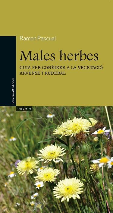 MALES HERBES | 9788490340141 | PASCUAL, RAMON | Llibreria Online de Vilafranca del Penedès | Comprar llibres en català