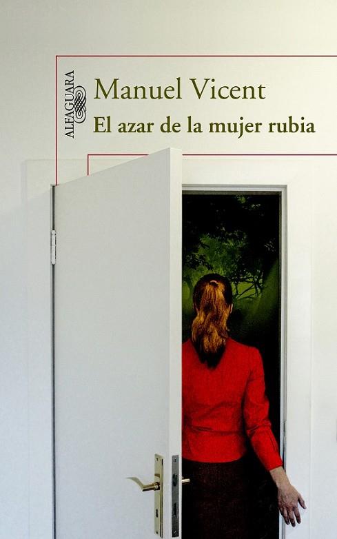 EL AZAR DE LA MUJER RUBIA | 9788420413167 | VICENT, MANUEL | Llibreria L'Odissea - Libreria Online de Vilafranca del Penedès - Comprar libros