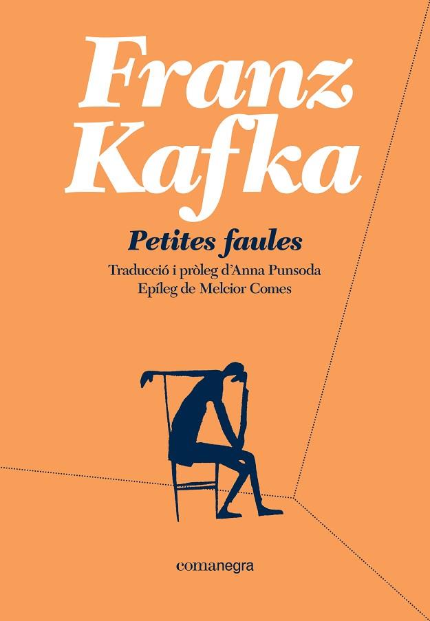 PETITES FAULES | 9788418022135 | KAFKA, FRANZ | Llibreria L'Odissea - Libreria Online de Vilafranca del Penedès - Comprar libros