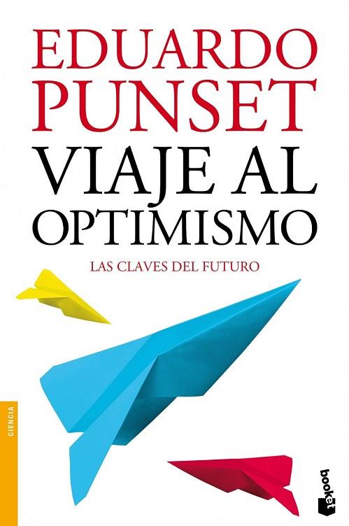 VIAJE AL OPTIMISMO | 9788423346325 | PUNSET, EDUARDO | Llibreria L'Odissea - Libreria Online de Vilafranca del Penedès - Comprar libros