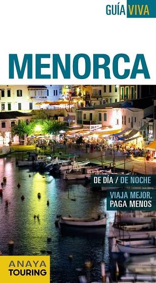MENORCA 2016 | 9788499357263 | VELA LOZANO, ANTONIO/RAYÓ FERRER, MIQUEL | Llibreria L'Odissea - Libreria Online de Vilafranca del Penedès - Comprar libros