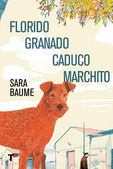 FLORIDO GRANADO CADUCO MARCHITO | 9788416354382 | BAUME, SARA | Llibreria Online de Vilafranca del Penedès | Comprar llibres en català