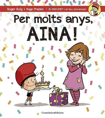 PER MOLTS ANYS, AINA! | 9788490344477 | ROIG CÉSAR, ROGER | Llibreria Online de Vilafranca del Penedès | Comprar llibres en català
