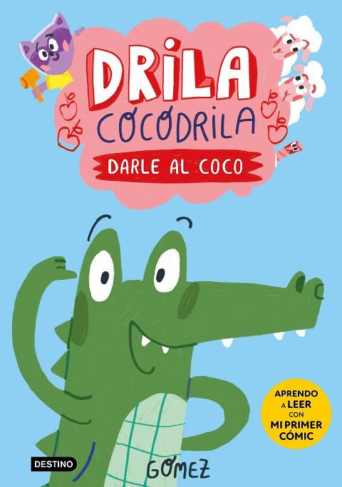 DRILA COCODRILA 1 DARLE AL COCO | 9788408275367 | GÓMEZ | Llibreria Online de Vilafranca del Penedès | Comprar llibres en català