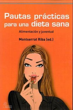 PAUTES PRACTIQUES PER UNA DIETA SANA +++ | 9788492806157 | RIBA, MONTSERRAT | Llibreria Online de Vilafranca del Penedès | Comprar llibres en català
