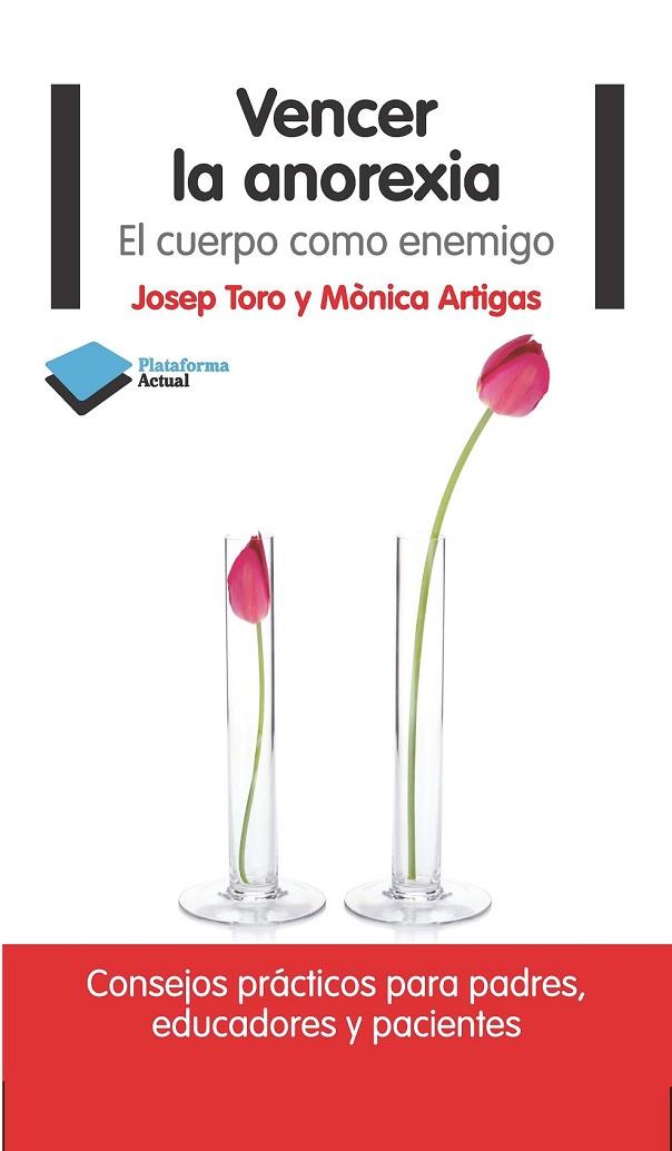 VENCER LA ANOREXIA | 9788415750475 | TORO, JOSEP / ARTIGAS, MONICA | Llibreria Online de Vilafranca del Penedès | Comprar llibres en català