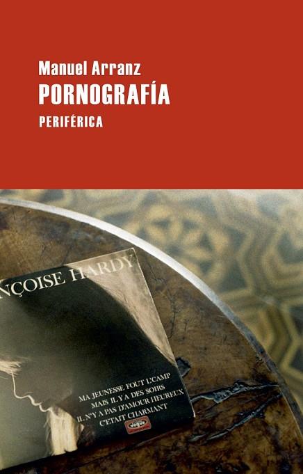 PORNOGRAFÍA | 9788492865772 | ARRANZ, MANUEL | Llibreria L'Odissea - Libreria Online de Vilafranca del Penedès - Comprar libros