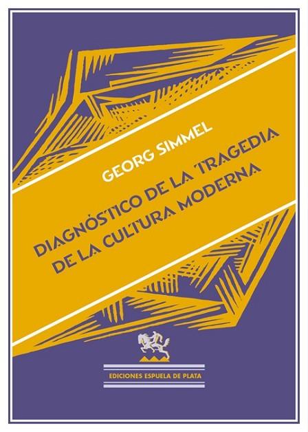 DIAGNOSTICO DE LA TRAGEDIA DE LA CULTURA MODERNA | 9788415177180 | GEORG, SIMMEL | Llibreria Online de Vilafranca del Penedès | Comprar llibres en català