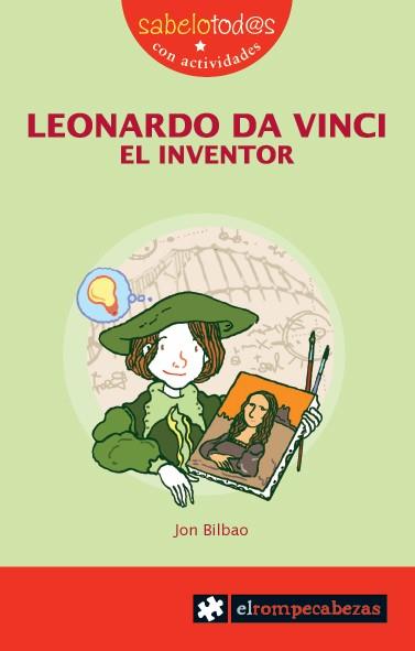 LEONARDO DA VINCI EL INVENTOR | 9788415016014 | BILBAO, JON (1972- ) | Llibreria L'Odissea - Libreria Online de Vilafranca del Penedès - Comprar libros