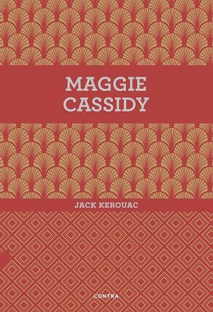 MAGGIE CASSIDY | 9788494561207 | KEROUAC, JACK | Llibreria L'Odissea - Libreria Online de Vilafranca del Penedès - Comprar libros