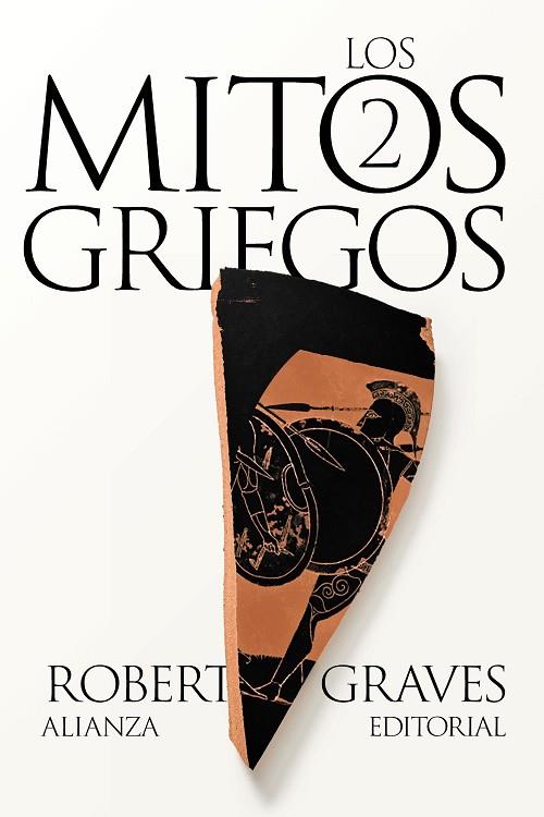 LOS MITOS GRIEGOS 2 | 9788411486705 | GRAVES, ROBERT | Llibreria Online de Vilafranca del Penedès | Comprar llibres en català