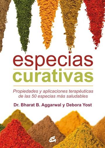 ESPECIAS CURATIVAS | 9788484455653 | AGGARWAL, BHARAT B./YOST, DEBORA | Llibreria L'Odissea - Libreria Online de Vilafranca del Penedès - Comprar libros